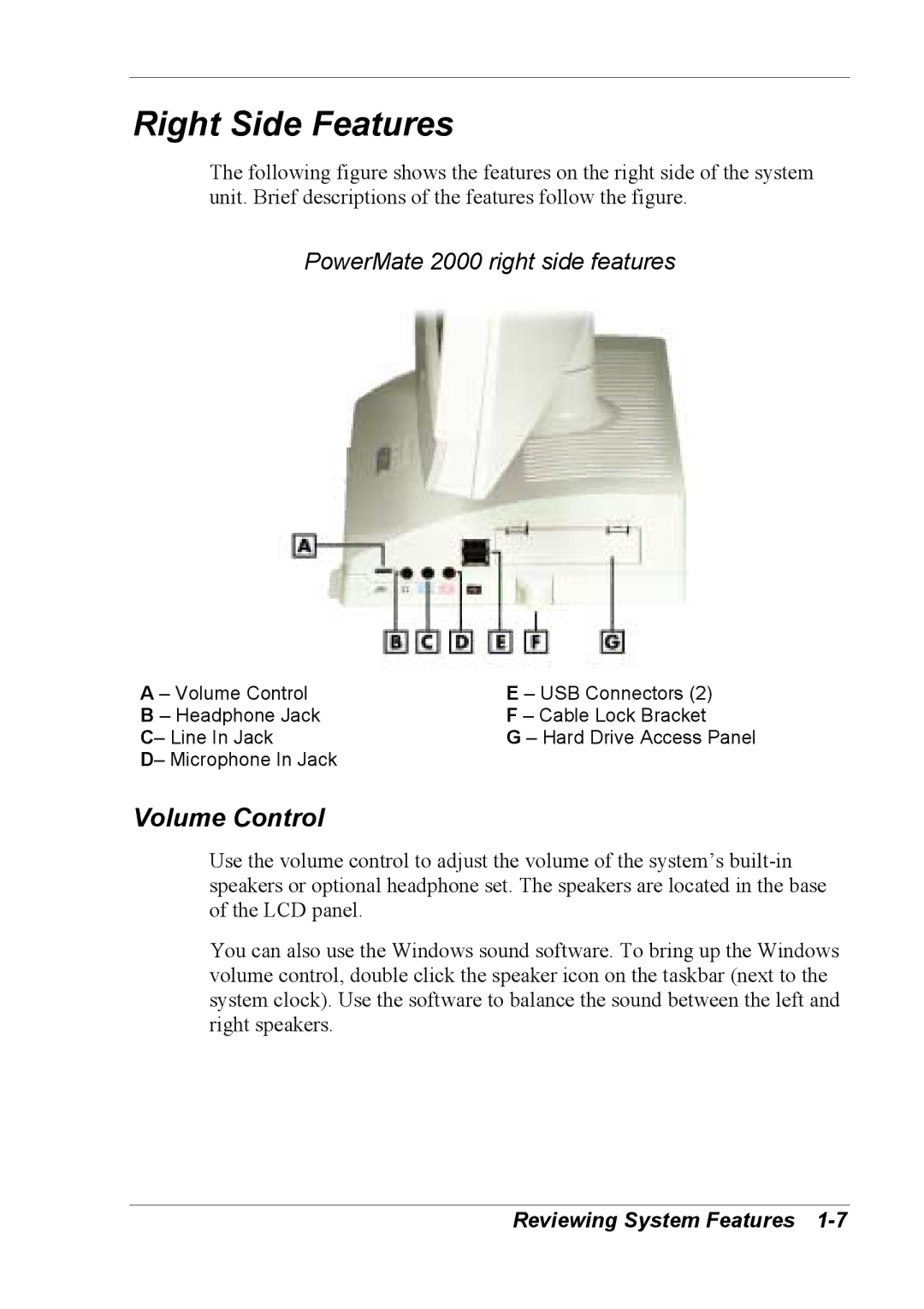 NEC 2000 manual Right Side Features, Volume Control 