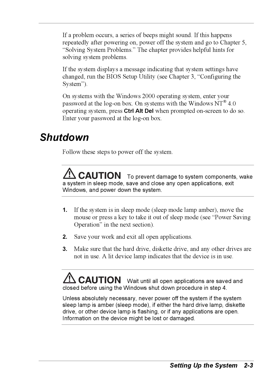 NEC 2000 manual Shutdown, Follow these steps to power off the system 