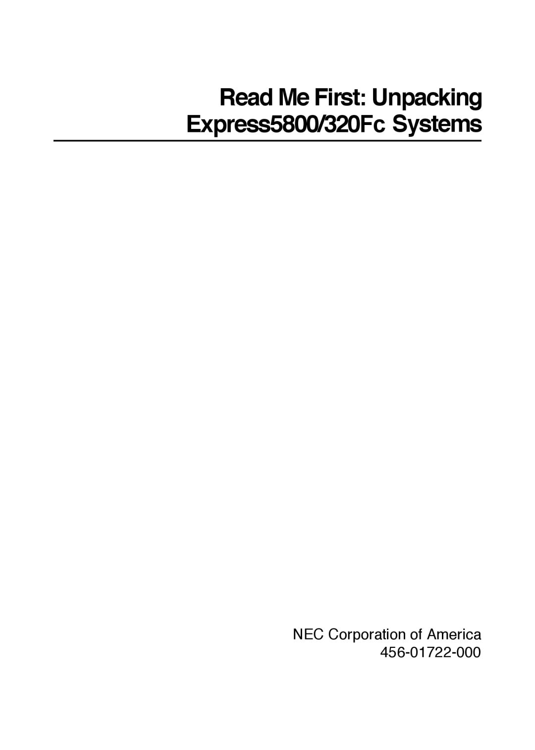 NEC manual Read Me First Unpacking Express5800/320Fc Systems, NEC Corporation of America 