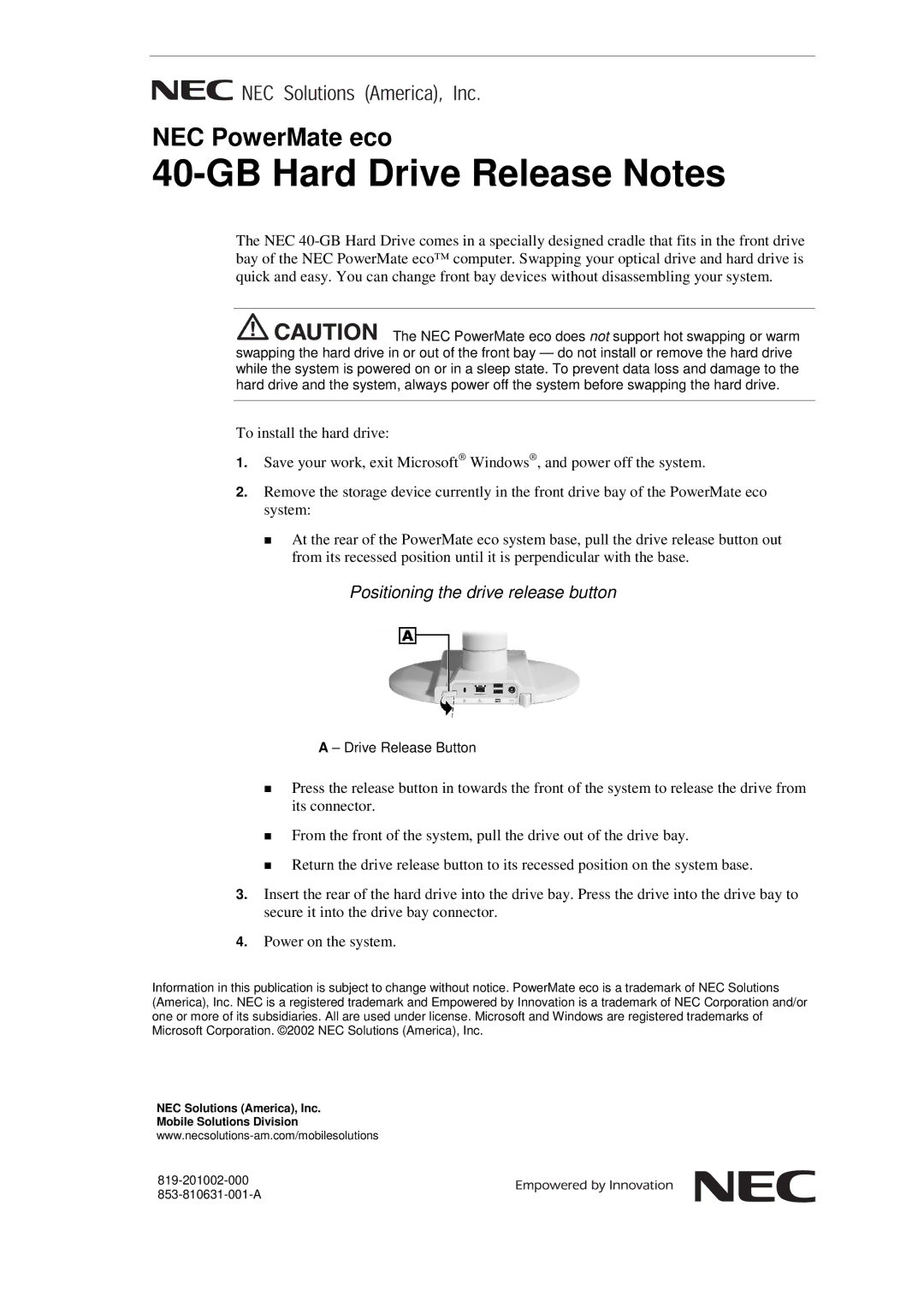 NEC 40-GB manual GB Hard Drive Release Notes, Positioning the drive release button 