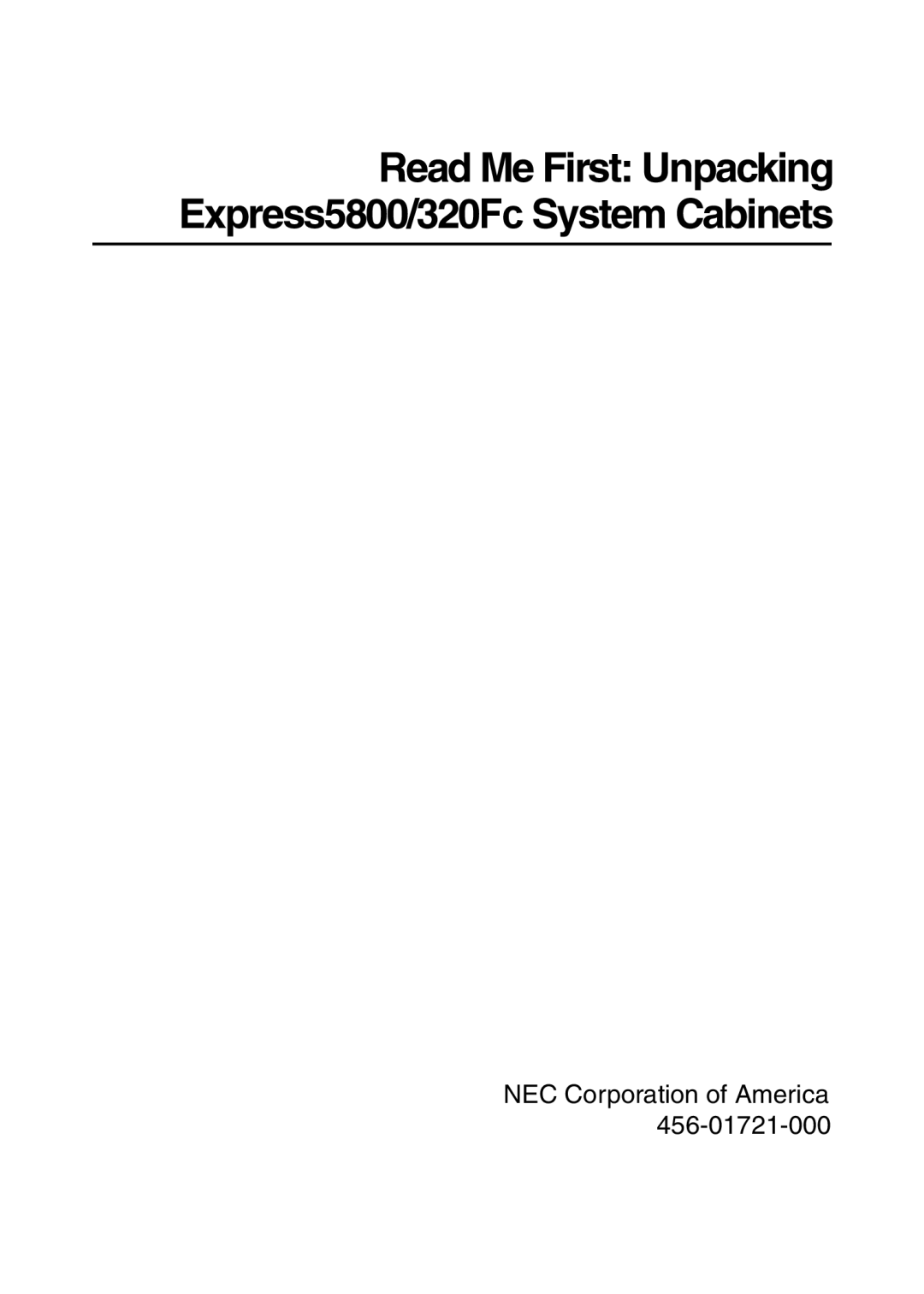 NEC 456-01721-000 manual Read Me First Unpacking Express5800/320Fc System Cabinets, NEC Corporation of America 