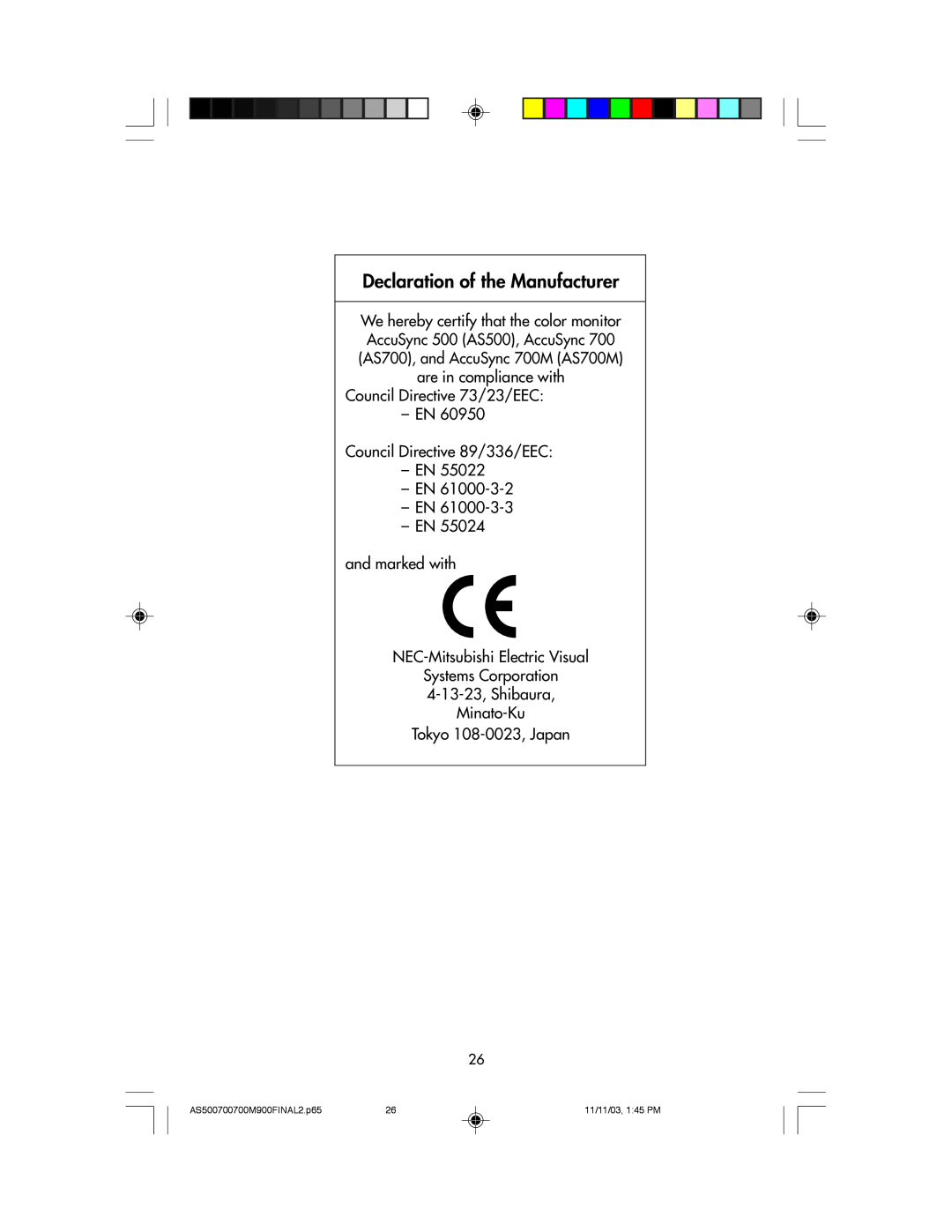 NEC 500, 700, 700M, 900 Declaration of the Manufacturer, Ð EN Ð EN Ð EN and marked with NEC-Mitsubishi Electric Visual 