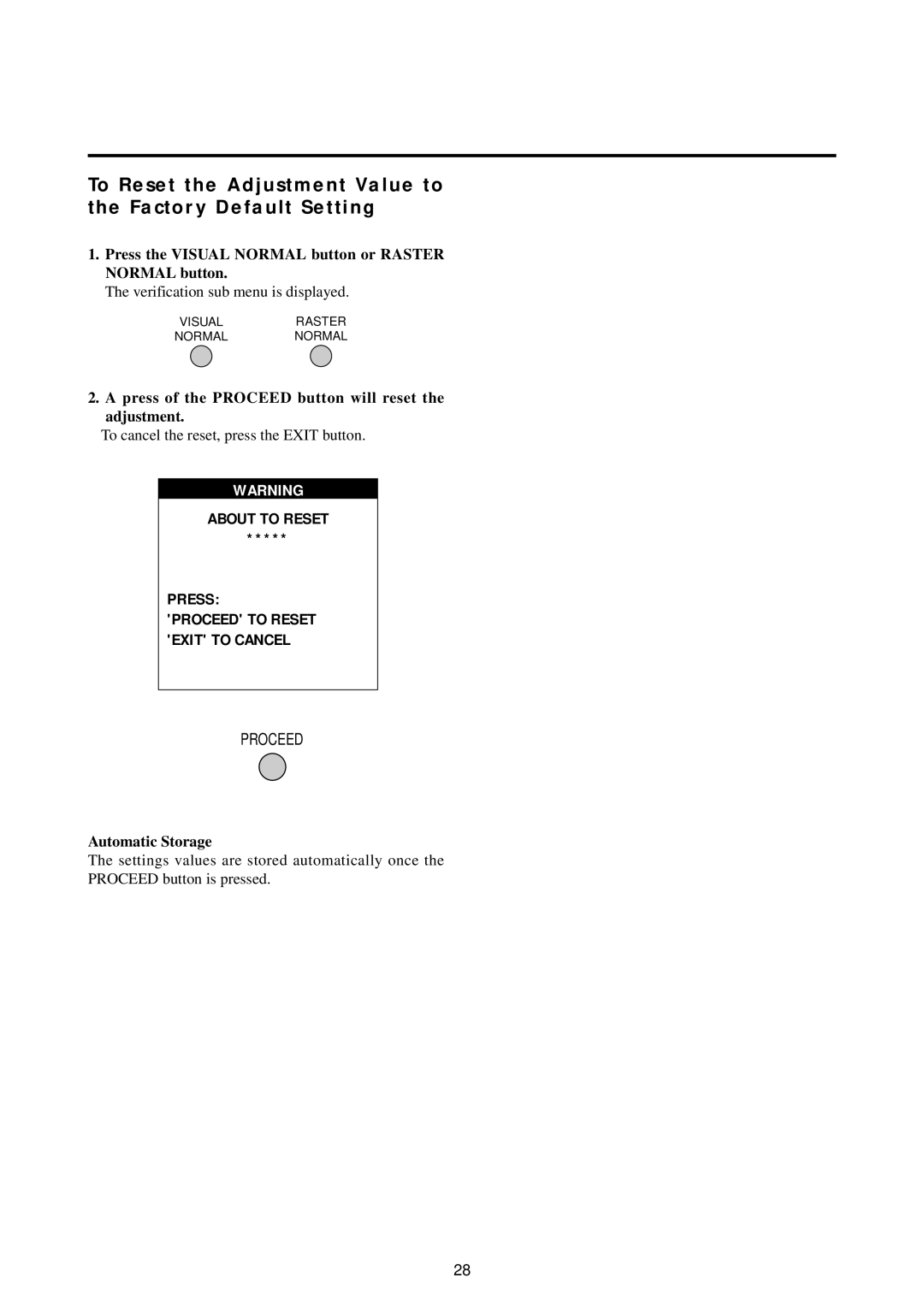 NEC 50PD1, 42PD2 About to Reset Press, Press the Visual Normal button or Raster Normal button, Automatic Storage 