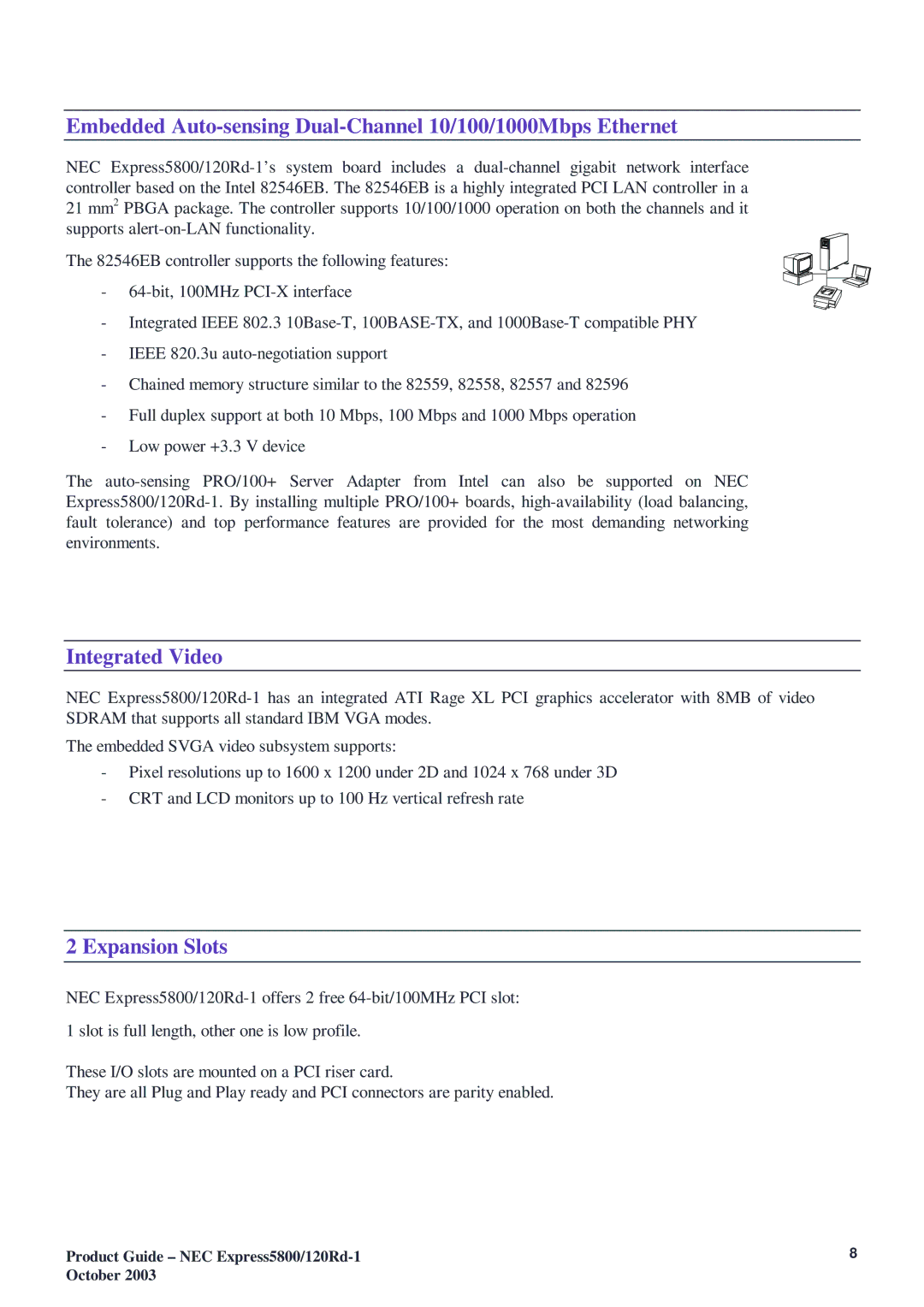 NEC 5800 manual Embedded Auto-sensing Dual-Channel 10/100/1000Mbps Ethernet, Integrated Video, Expansion Slots 