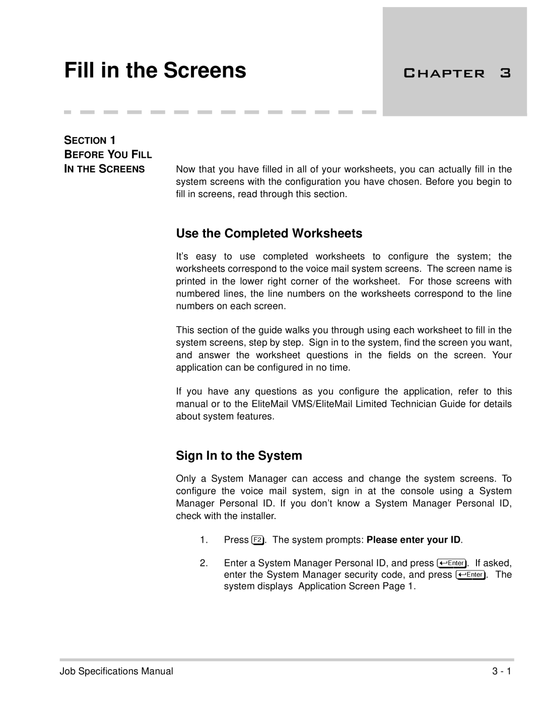 NEC 750176-1 manual Use the Completed Worksheets, Sign In to the System, Section Before YOU Fill 