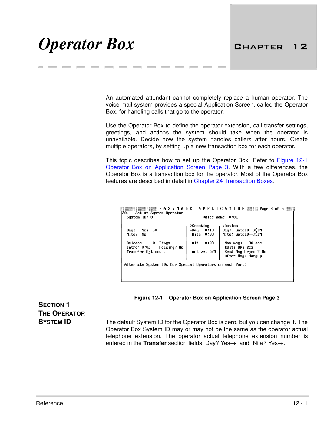 NEC 750370 manual Features Are described, Operator System ID 