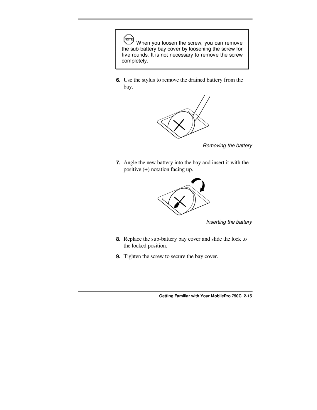 NEC 750C manual Use the stylus to remove the drained battery from the bay 