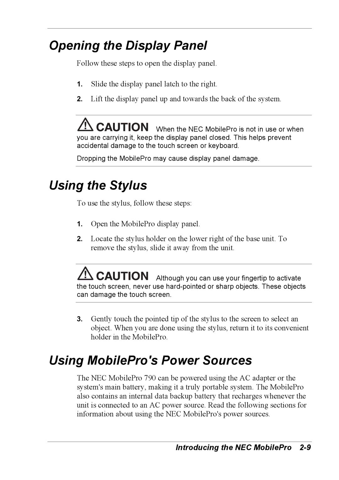 NEC 790 manual Opening the Display Panel, Using the Stylus, Using MobilePros Power Sources 