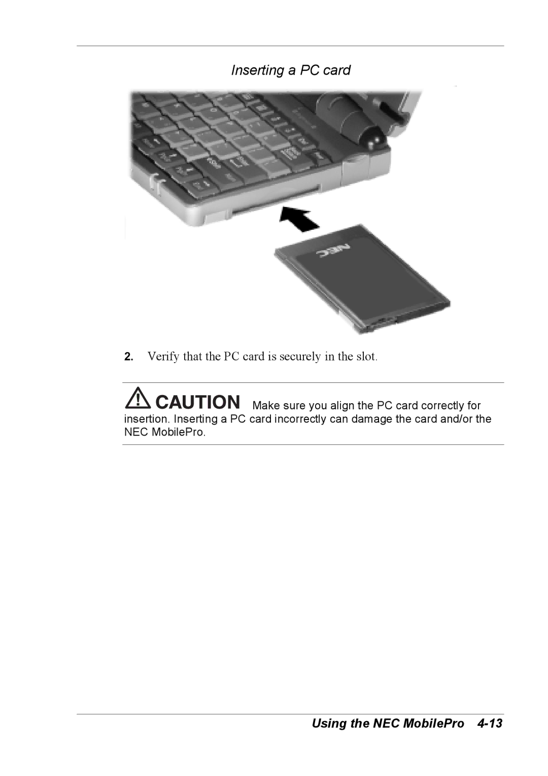 NEC 790 manual Inserting a PC card, Verify that the PC card is securely in the slot 