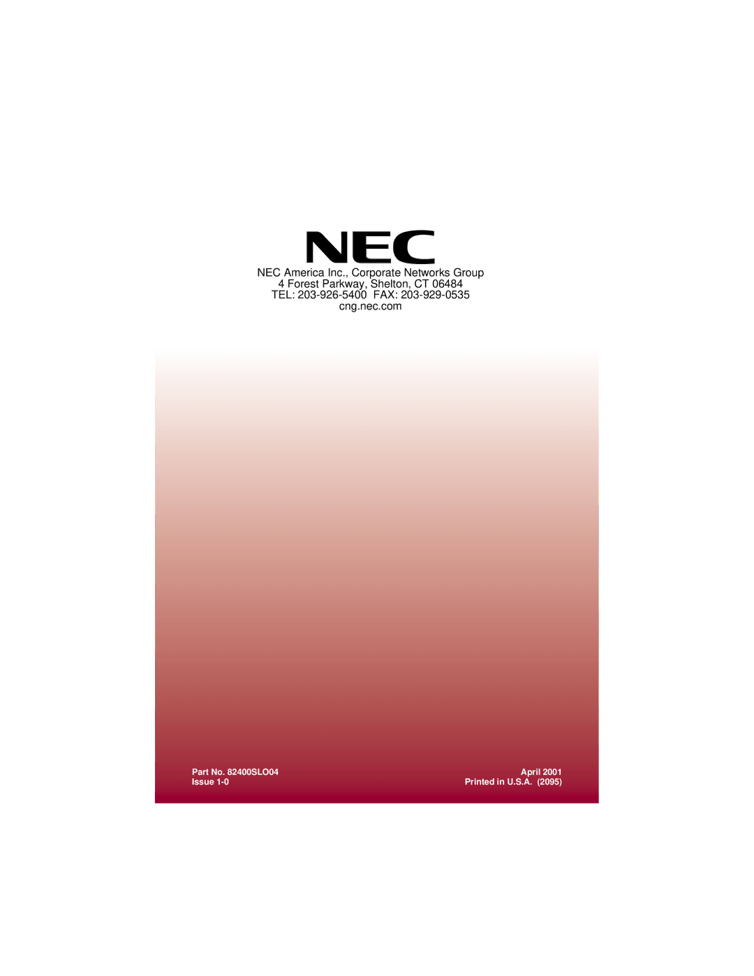 NEC 824, 308 manual Part No SLO04 April Issue 