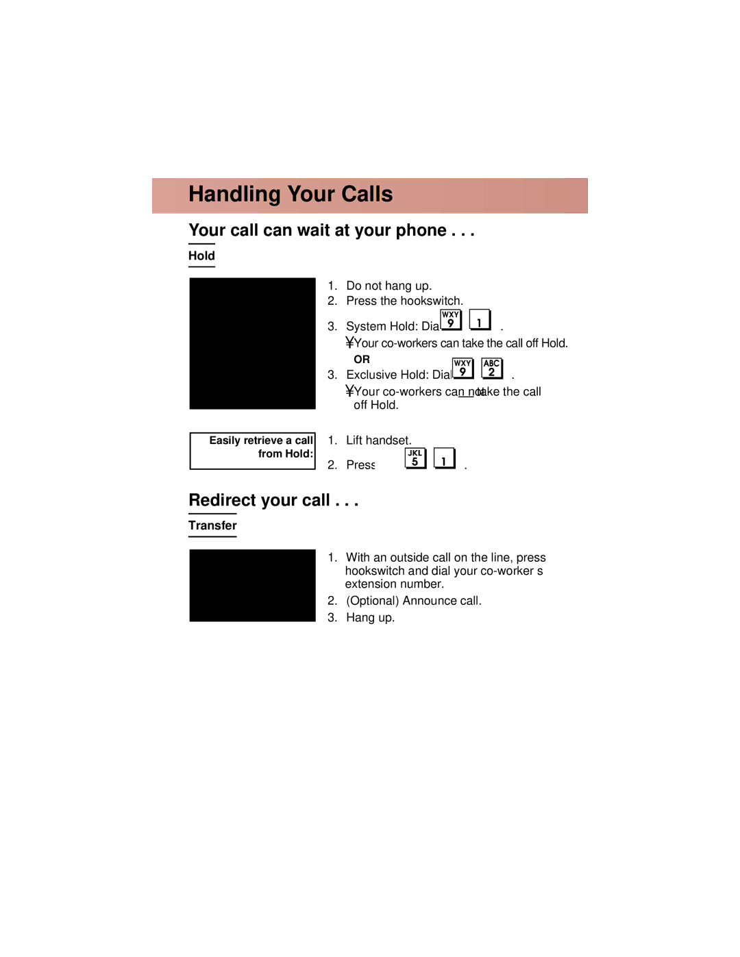 NEC 824, 308 manual Handling Your Calls, Your call can wait at your phone, Redirect your call, Hold, Transfer 