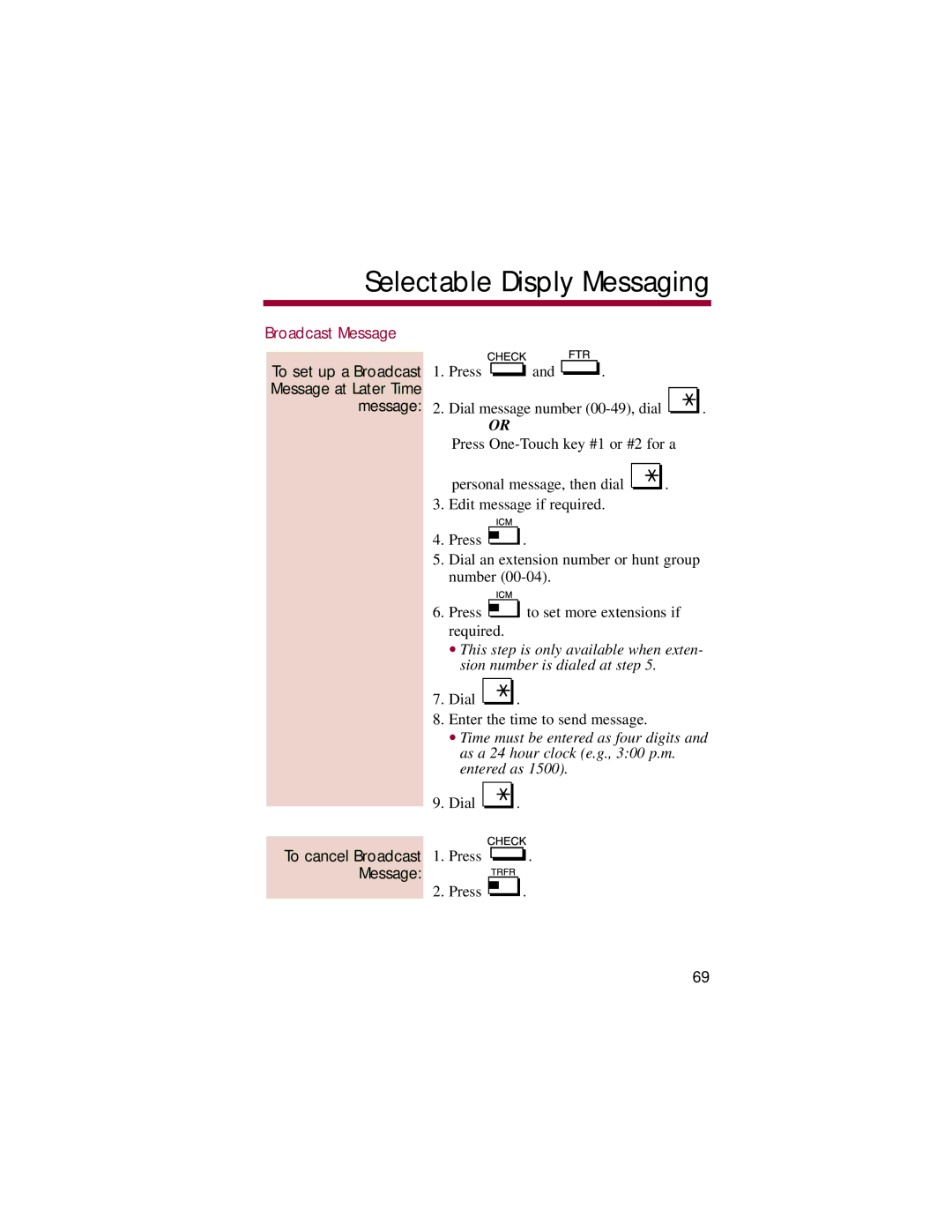 NEC 308, 824 Selectable Disply Messaging, To set up a Broadcast Message at Later Time message, To cancel Broadcast 