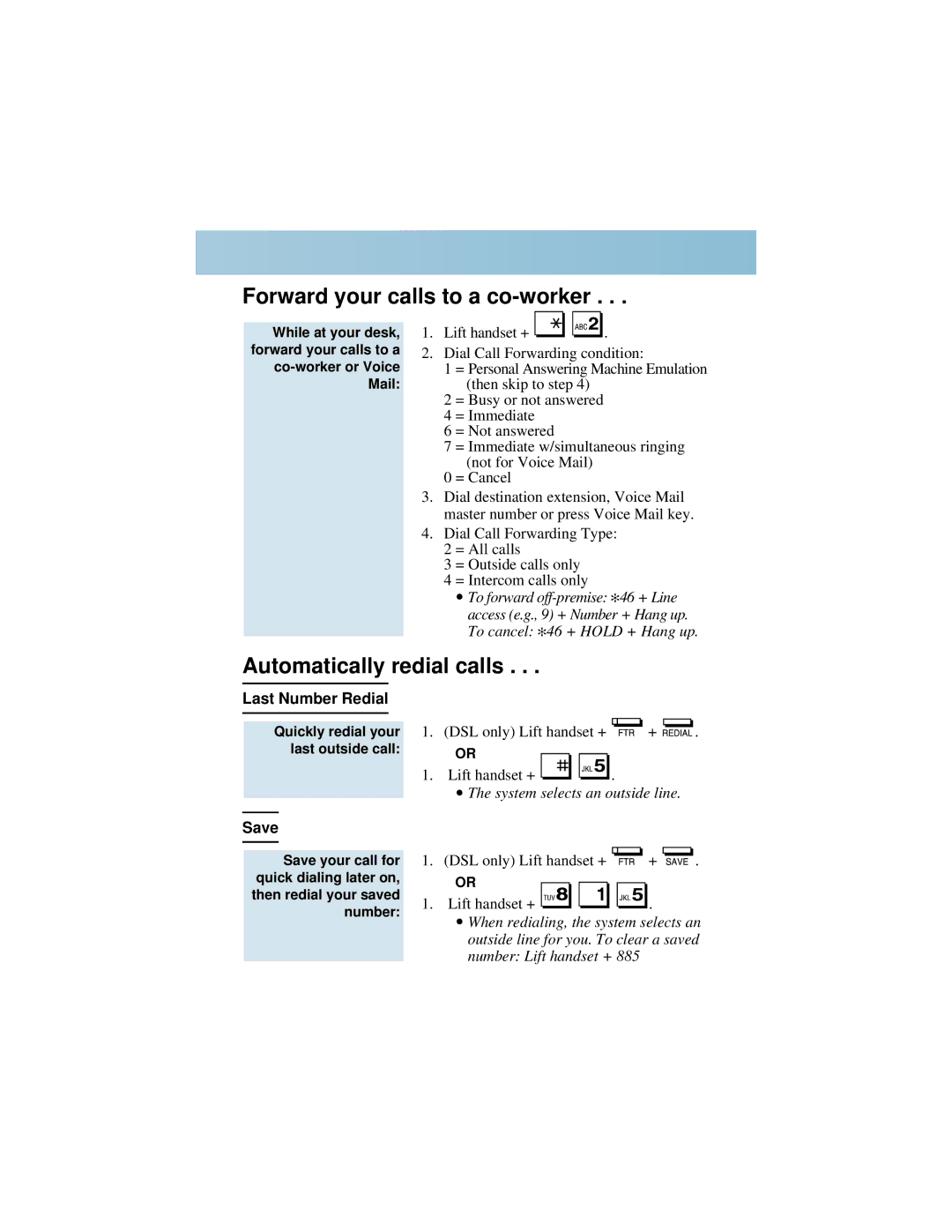 NEC 92600DSL05 manual Forward your calls to a co-worker, Automatically redial calls, Last Number Redial, Save 