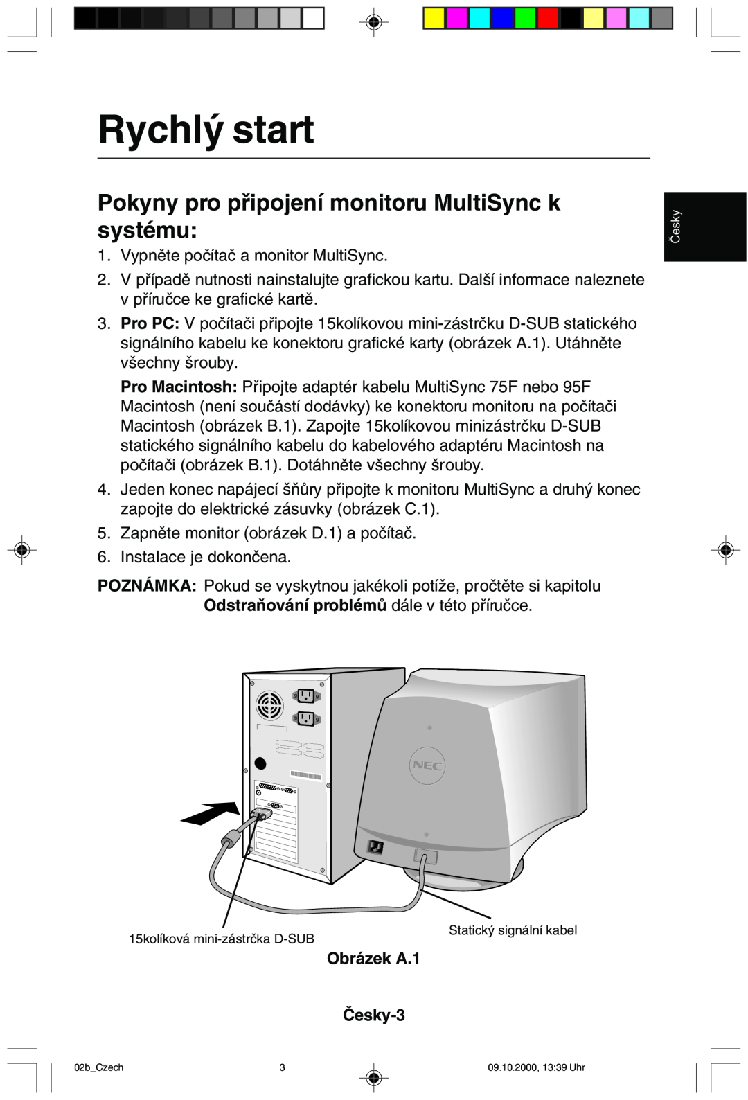 NEC 95F user manual Rychl˘ start, Pokyny pro pﬁipojení monitoru MultiSync k systému, Obrázek A.1 âesky-3 