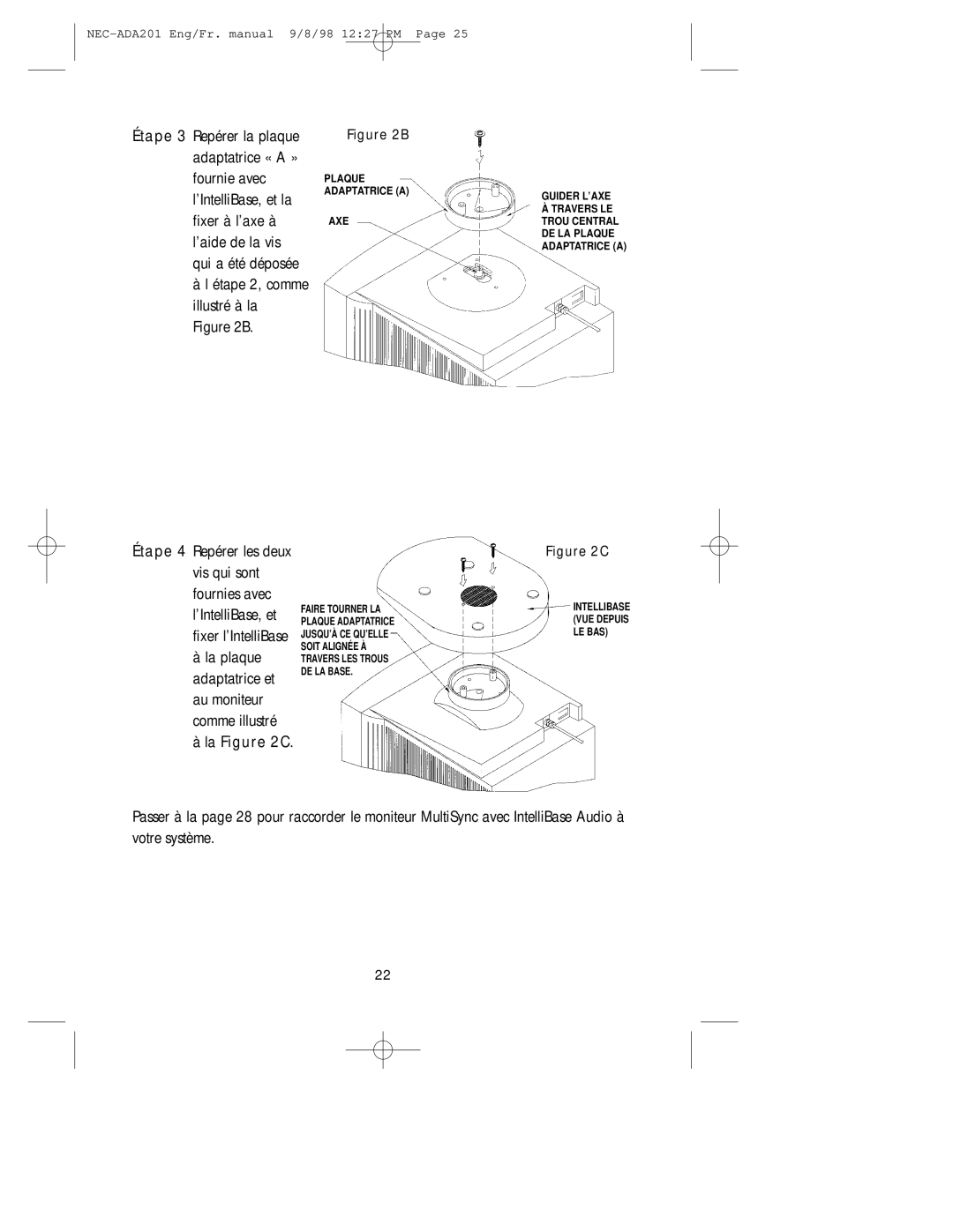 NEC IB-AUDIO, A3842, IntelliBase user manual Étape 2, comme illustré à la B, La C 