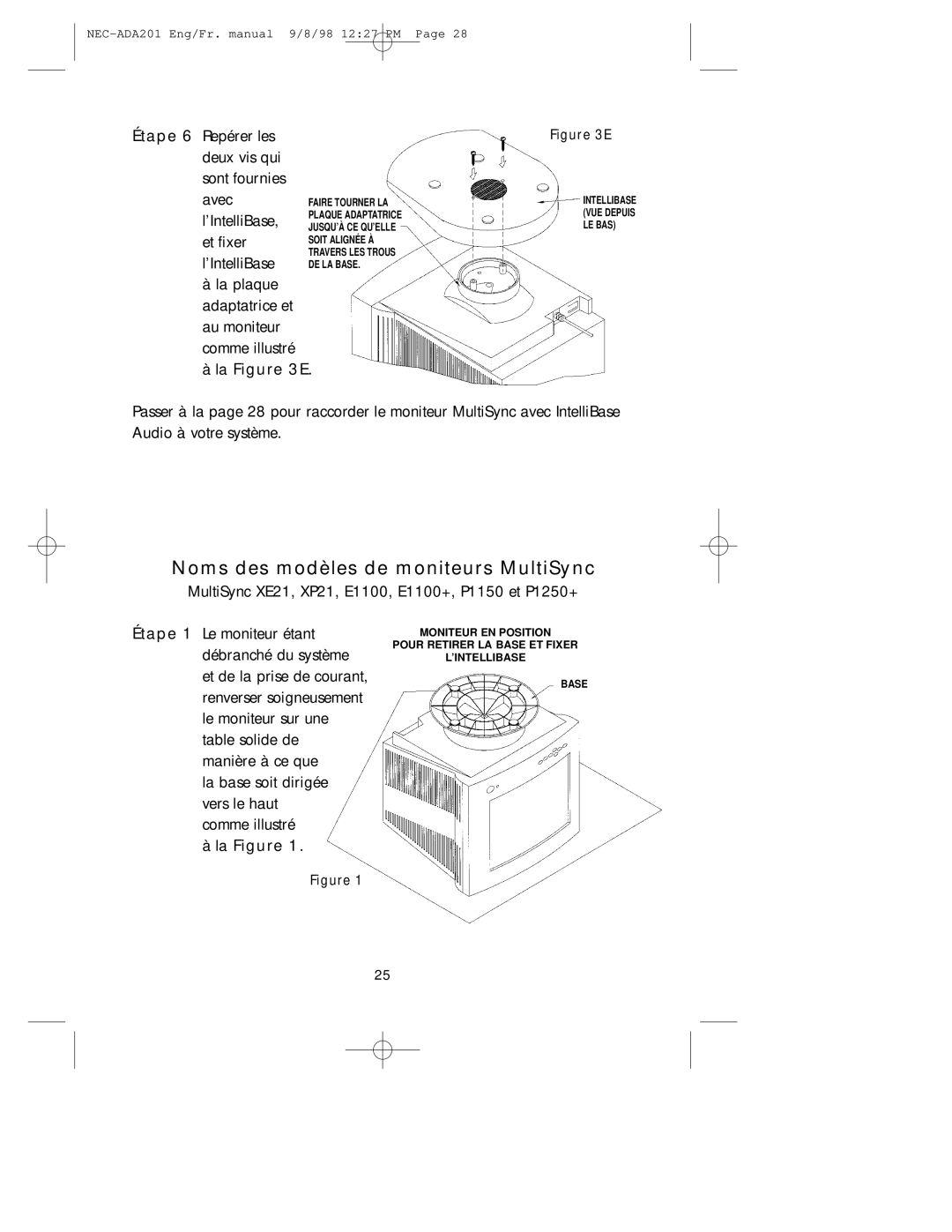 NEC IB-AUDIO, A3842 user manual Étape 6 Repérer les Deux vis qui Sont fournies Avec, ’IntelliBase, Et fixer, La E, La Figure 