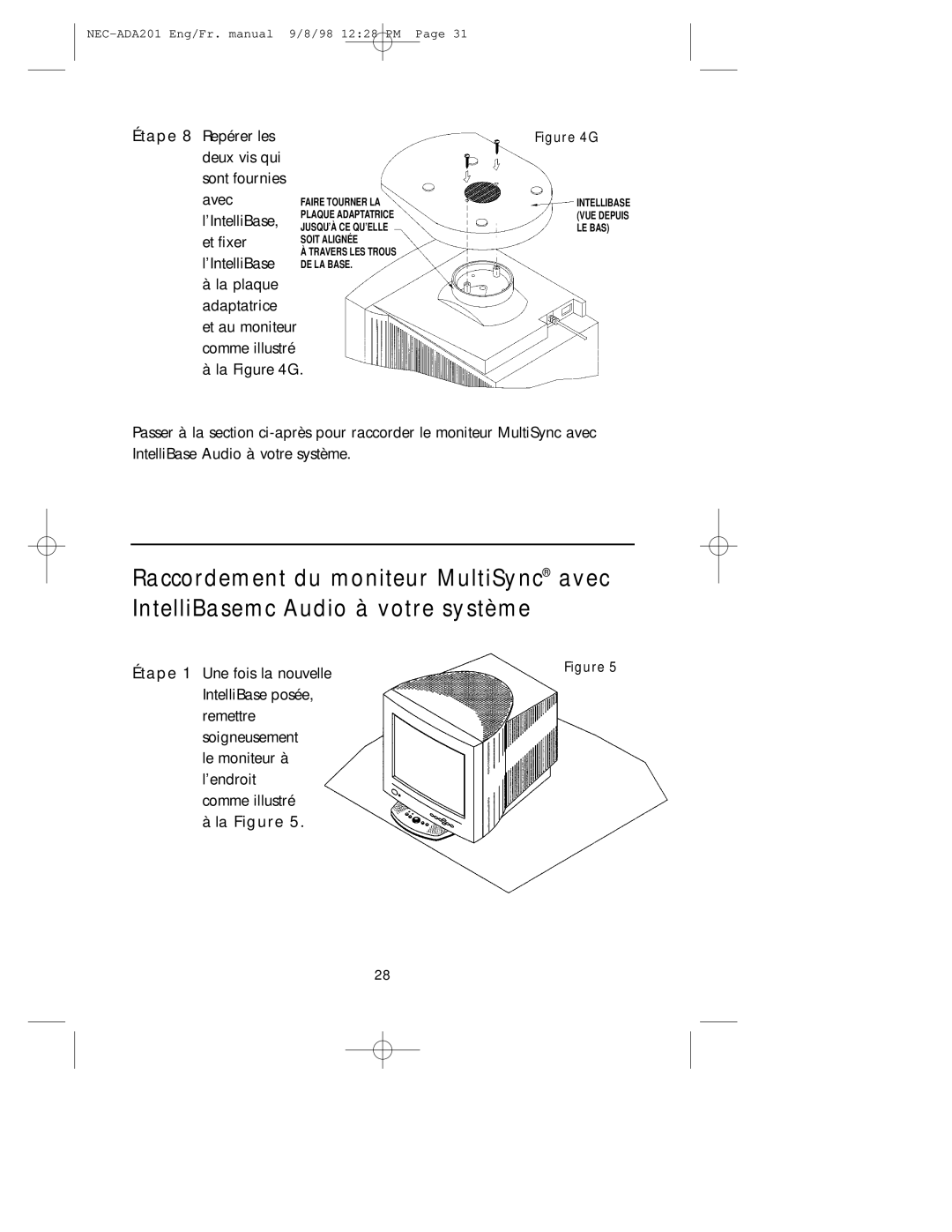 NEC IB-AUDIO, A3842 user manual Étape 8 Repérer les Deux vis qui Sont fournies Avec, ’IntelliBase 