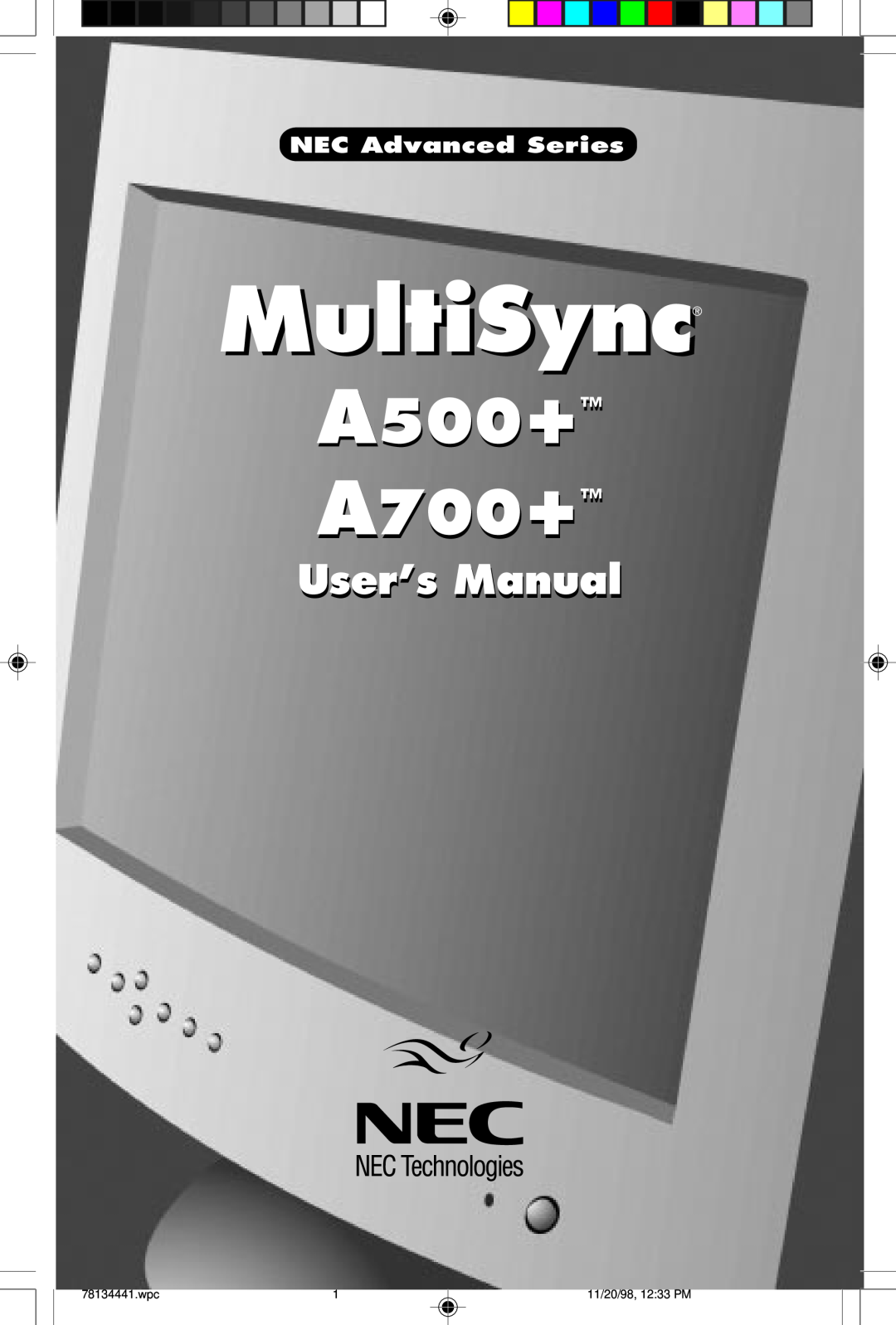NEC A700+TM user manual User’s Manual, MultiSync, A500+ A700+, NEC Advanced Series, 78134441.wpc, 11/20/98, 1233 PM 