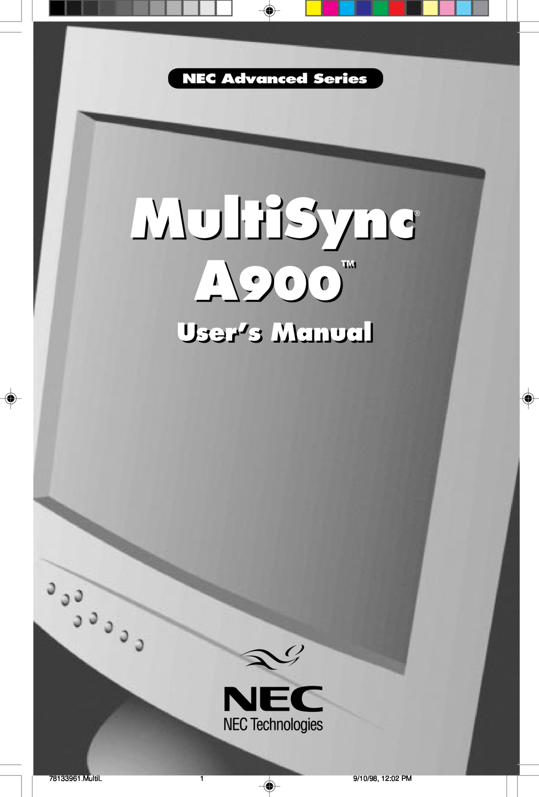 NEC A900 user manual MultiSync, User’s Manuall, NEC Advanced Series, MultiL, 9/10/98, 12:02 PM 