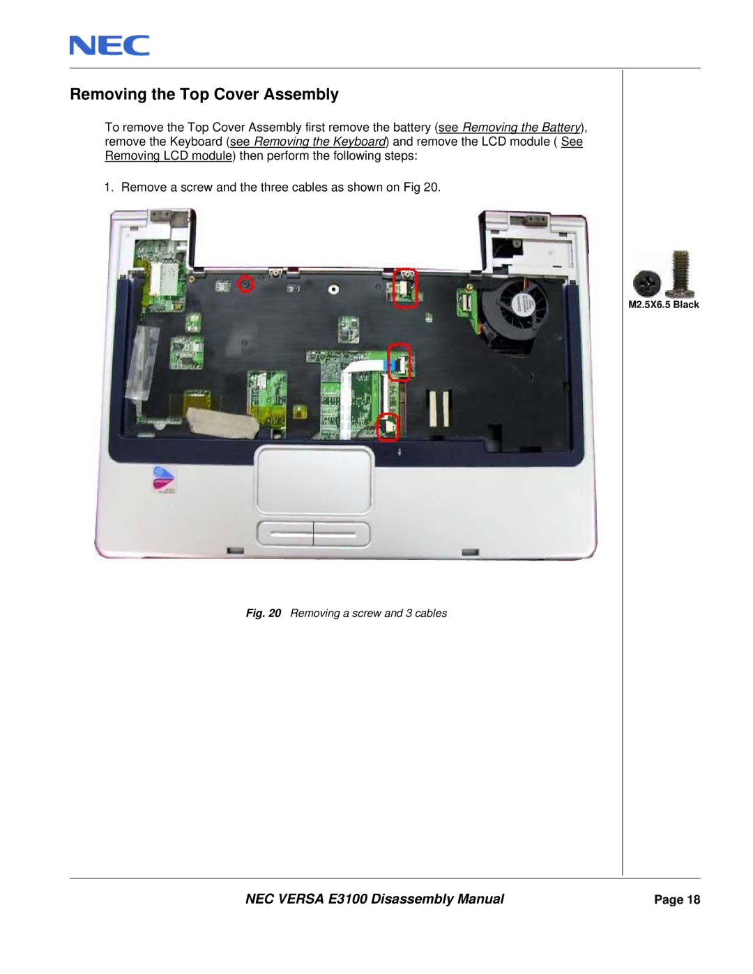 NEC E3100 manual Removing the Top Cover Assembly, Removing a screw and 3 cables 