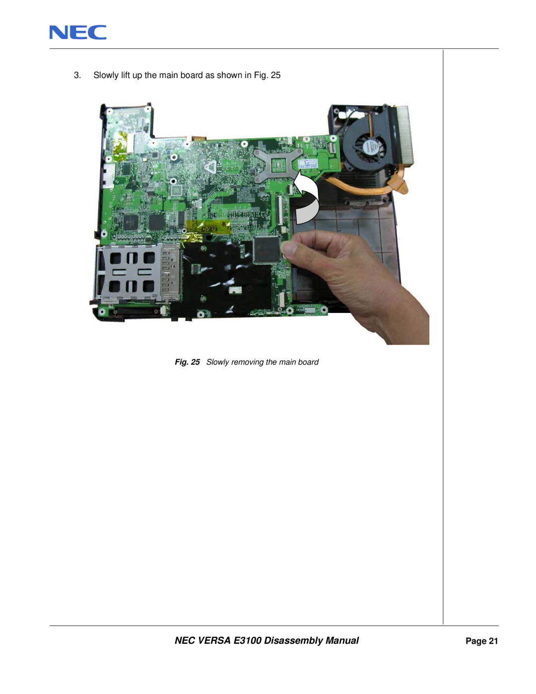 NEC E3100 manual Slowly lift up the main board as shown in Fig 