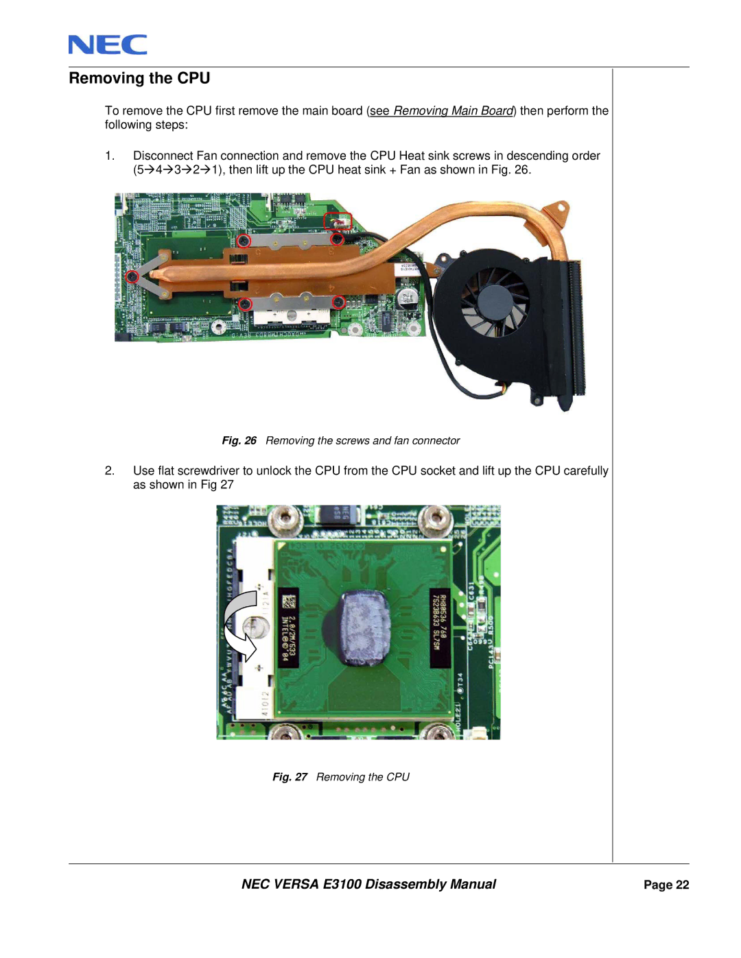 NEC E3100 manual Removing the CPU, Removing the screws and fan connector 