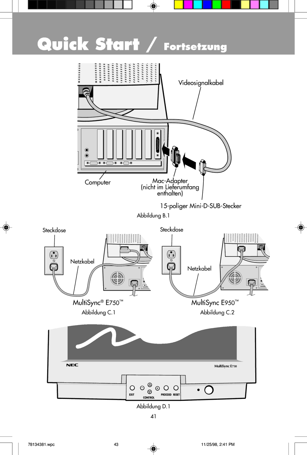 NEC E750, E950 user manual Quick Start / Fortsetzung 