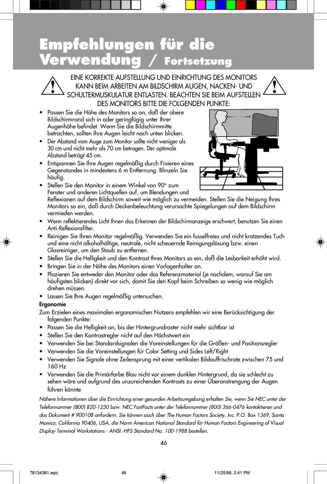 NEC E950, E750 user manual Empfehlungen für die Verwendung / Fortsetzung 