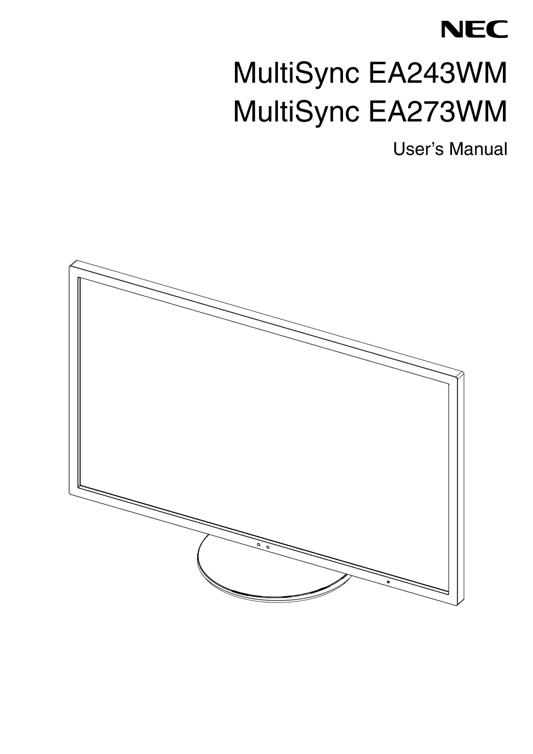 NEC user manual MultiSync EA243WM MultiSync EA273WM 