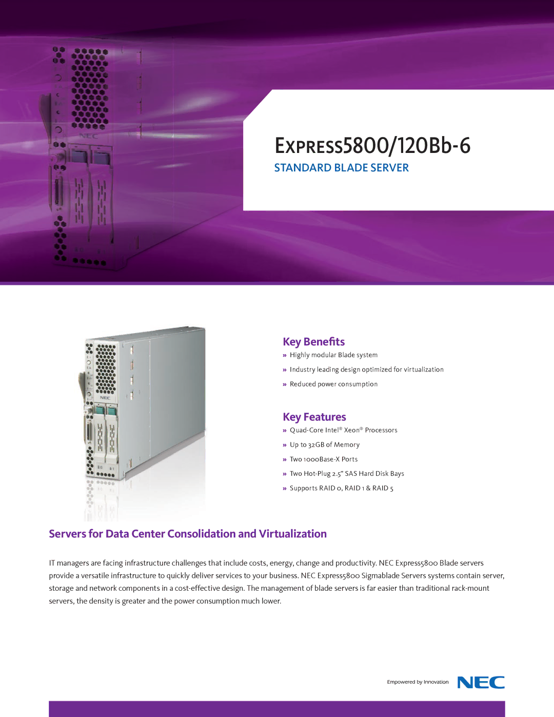 NEC Express120Bb-6 manual Key Benefits, Key Features, Servers for Data Center Consolidation and Virtualization 