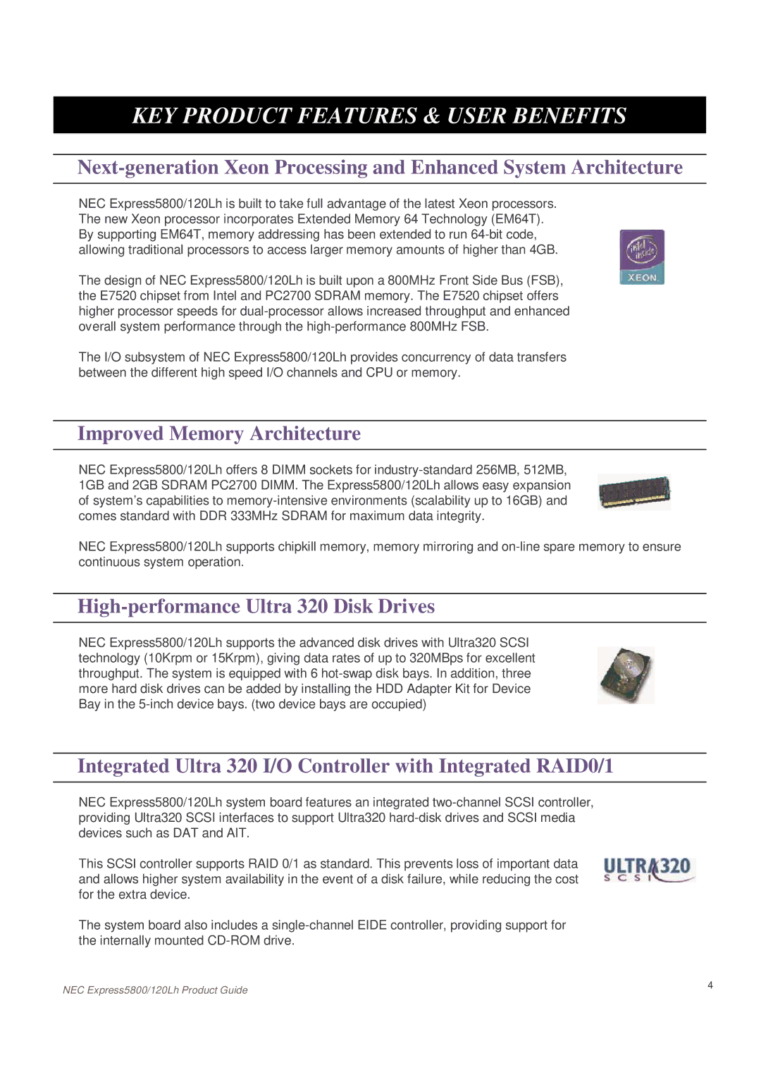 NEC Express5800 KEY Product Features & User Benefits, Improved Memory Architecture, High-performance Ultra 320 Disk Drives 