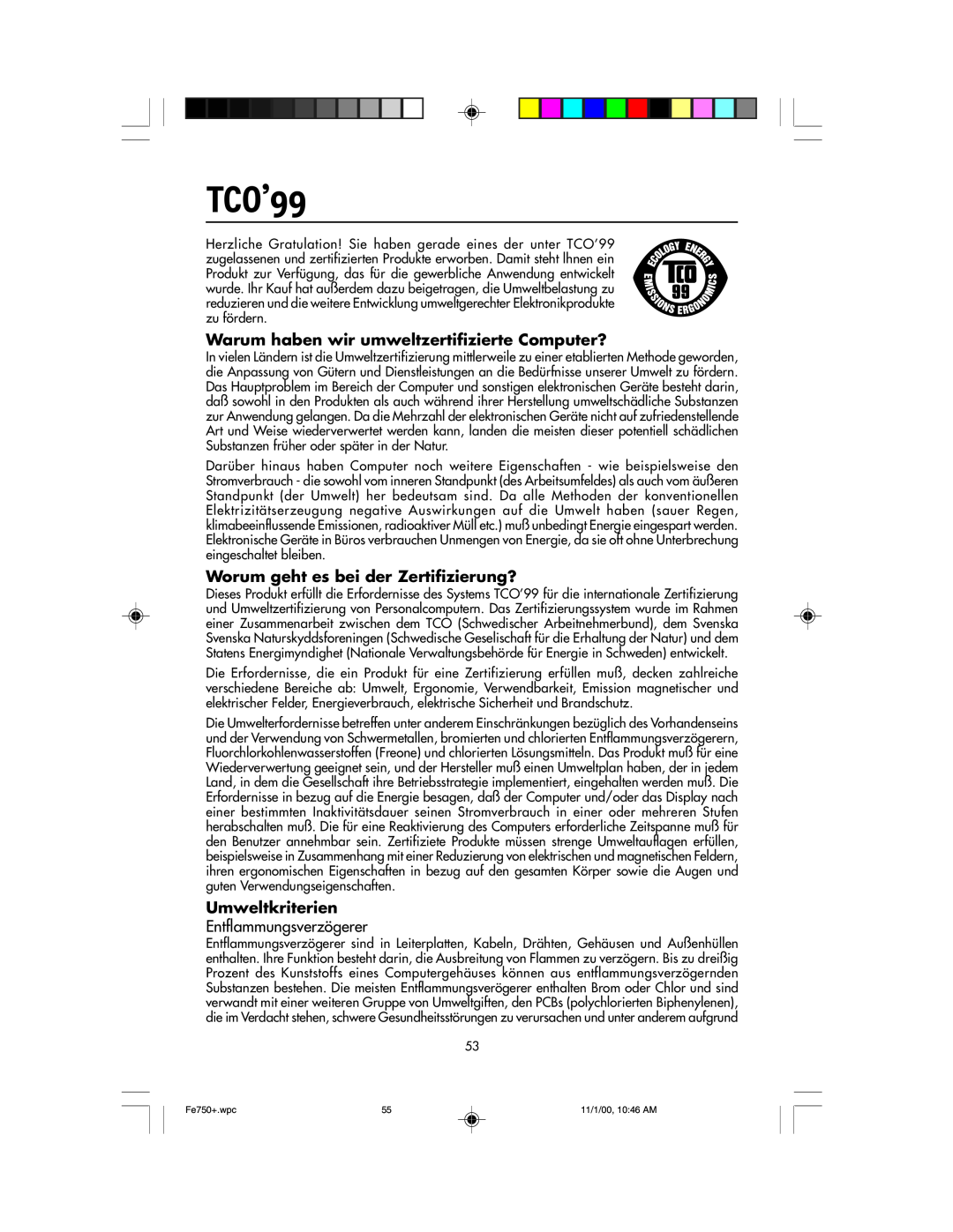 NEC FE750 Plus user manual TCO’99, Warum haben wir umweltzertifizierte Computer?, Worum geht es bei der Zertifizierung? 