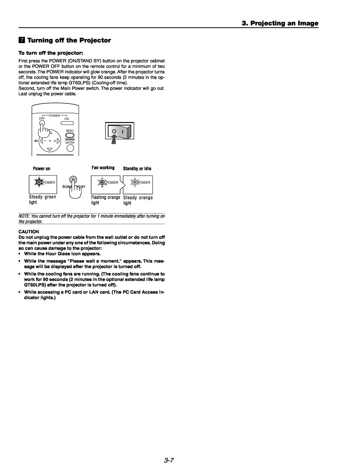 NEC GT6000 user manual Projecting an Image, m Turning off the Projector, To turn off the projector 