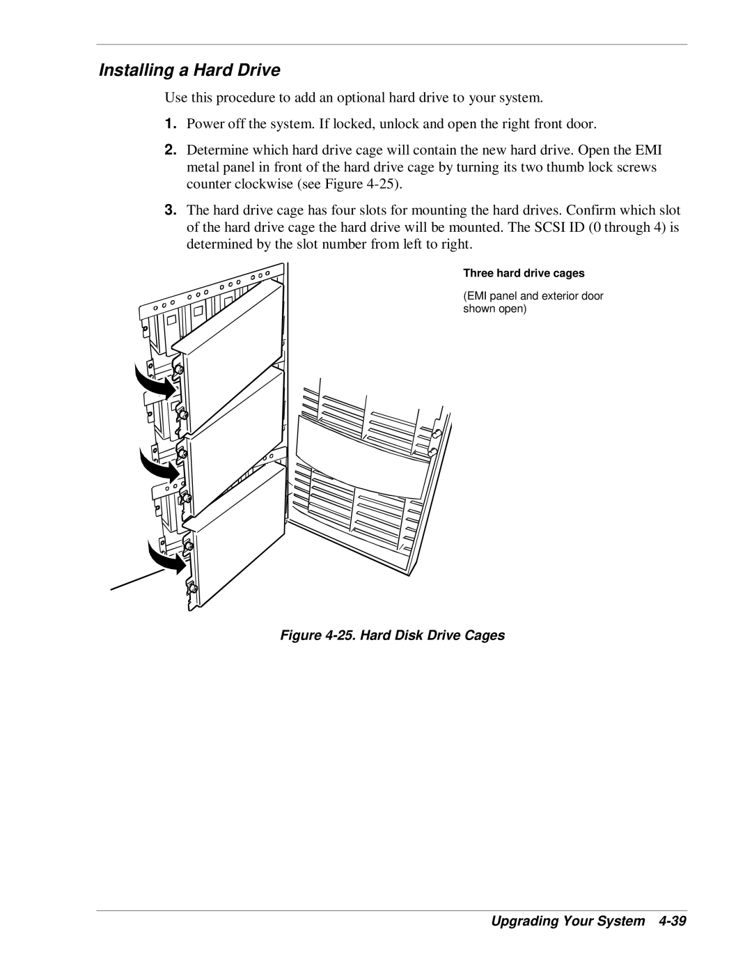 NEC HX4500 manual Installing a Hard Drive, Hard Disk Drive Cages Upgrading Your System 