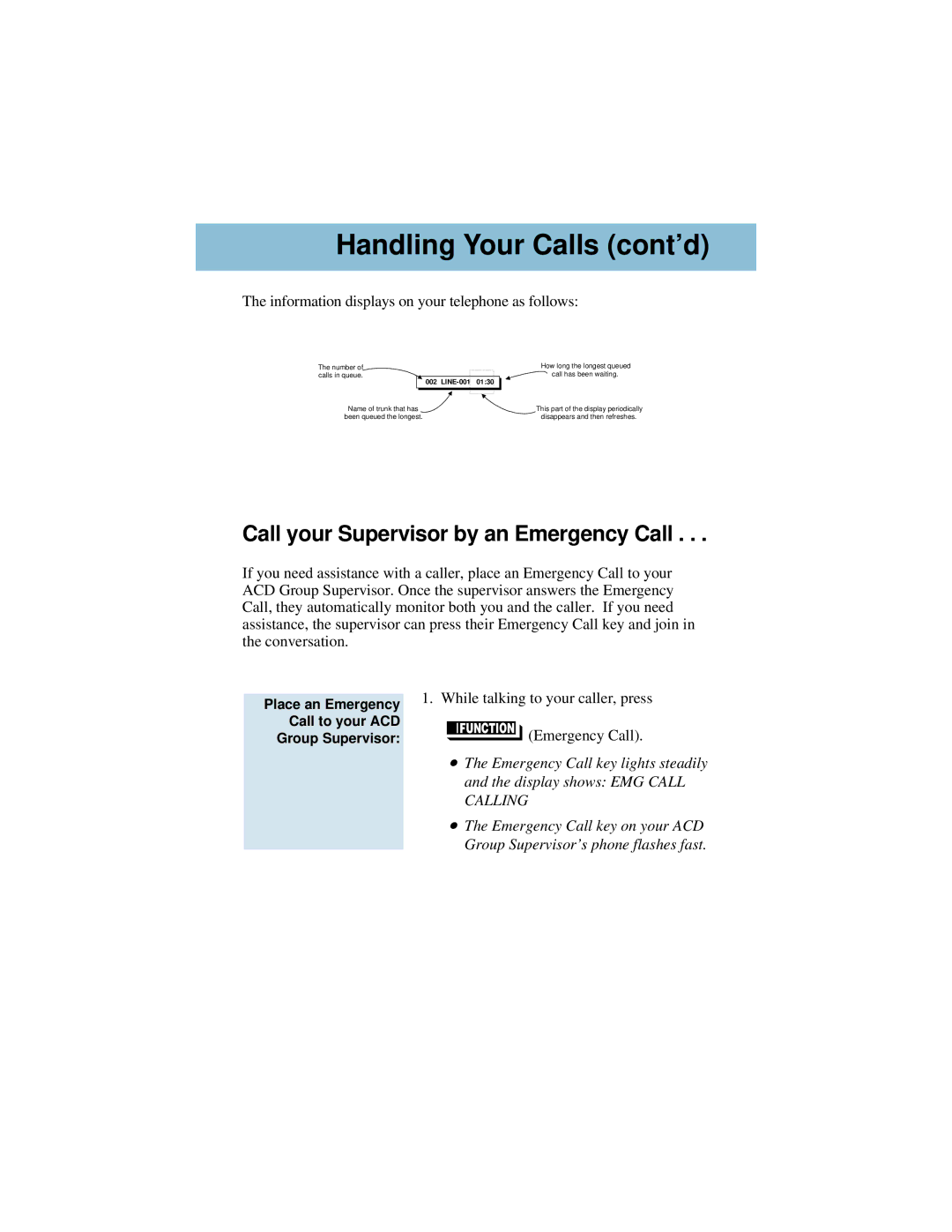 NEC i-Series manual Call your Supervisor by an Emergency Call, Information displays on your telephone as follows 