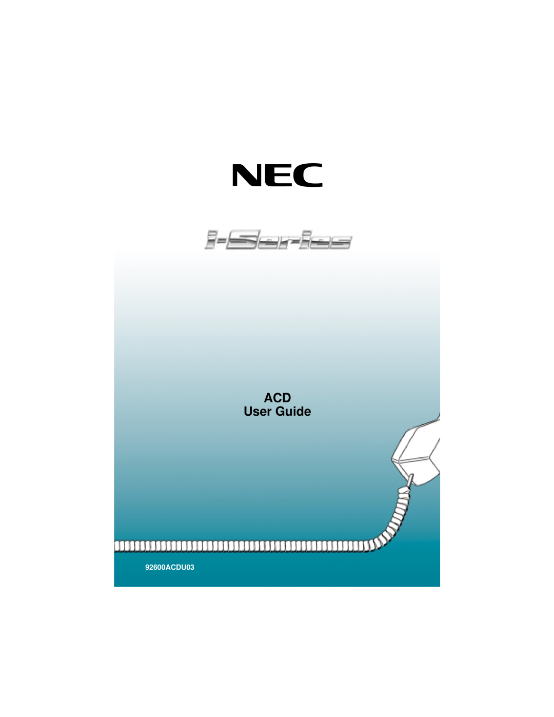 NEC i-Series manual ACD User Guide, 92600ACDU03 