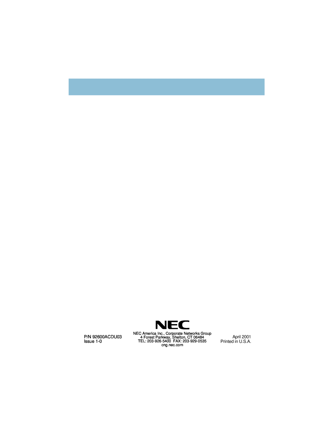 NEC i-Series manual P/N 92600ACDU03, April, Issue, TEL 203-926-5400 FAX, Printed in U.S.A, Forest Parkway, Shelton, CT 