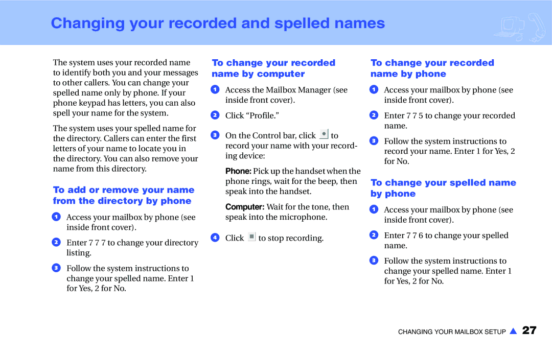 NEC IM-16 manual Changing your recorded and spelled names, To add or remove your name from the directory by phone 