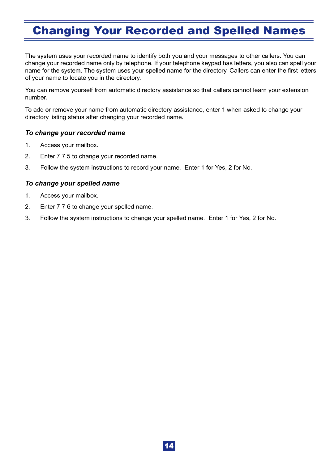 NEC IPK manual Changing Your Recorded and Spelled Names, To change your recorded name, To change your spelled name 