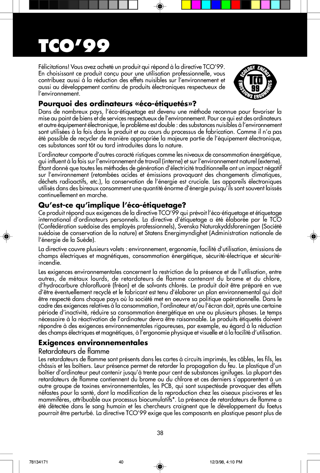 NEC JC-2241UMW, JC-1946UMW TCO’99, Pourquoi des ordinateurs «éco-étiquetés»?, Qu’est-ce qu’implique l’éco-étiquetage? 