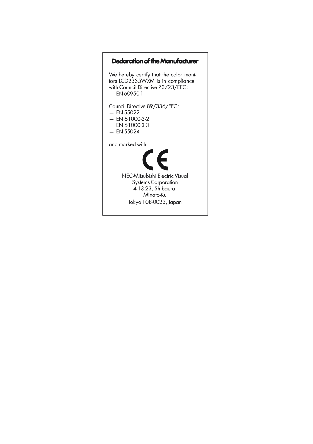 NEC L234GC, LCD2335WXM DeclarationoftheManufacturer, EN Council Directive 89/336/EEC -EN -EN -EN -EN, Tokyo 108-0023,Japan 