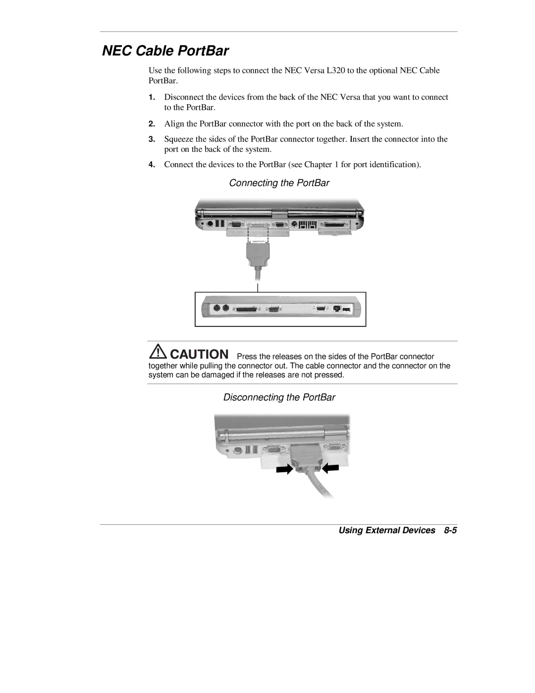 NEC L320 manual NEC Cable PortBar, Connecting the PortBar, Disconnecting the PortBar 