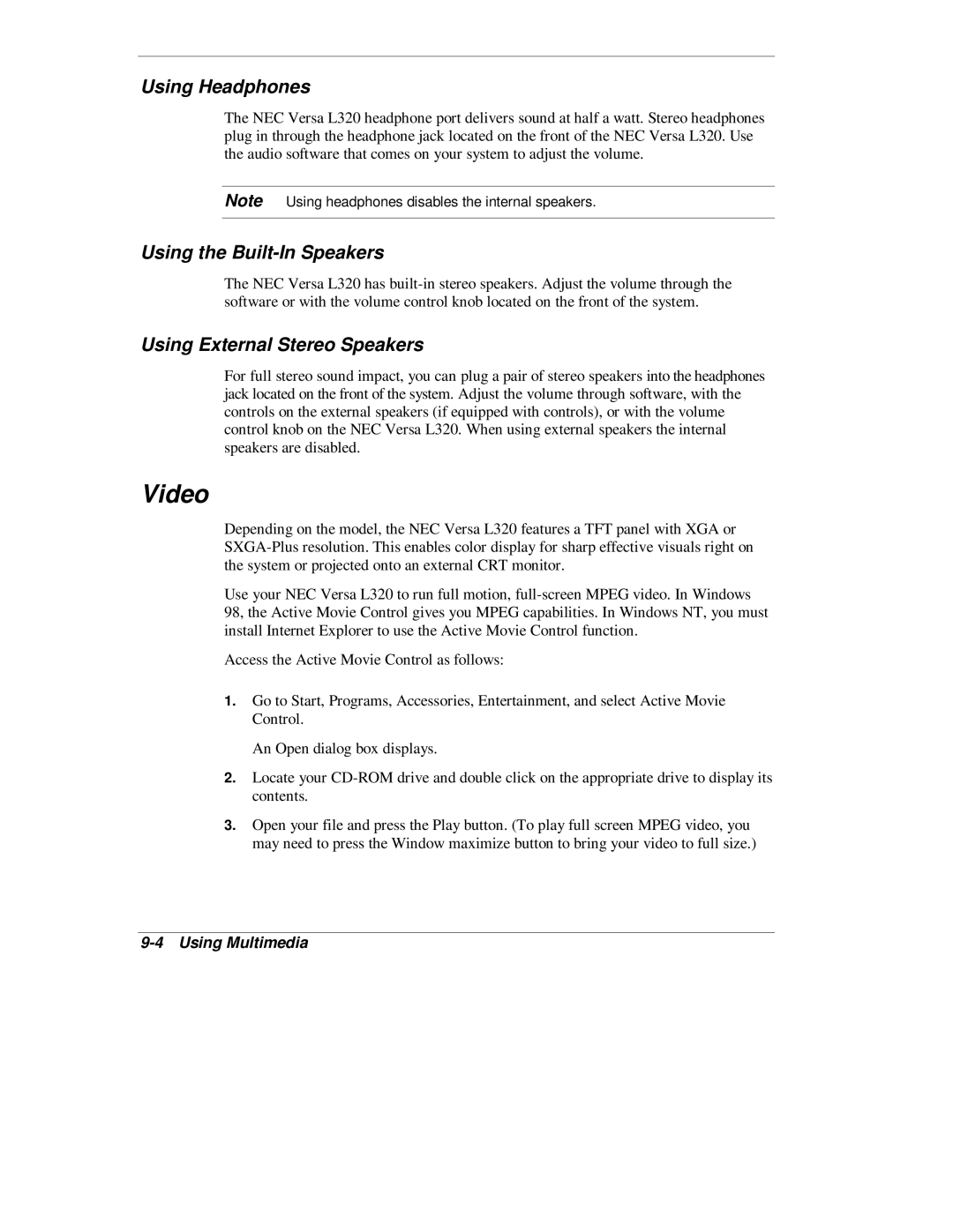 NEC L320 manual Video, Using Headphones, Using the Built-In Speakers, Using External Stereo Speakers 