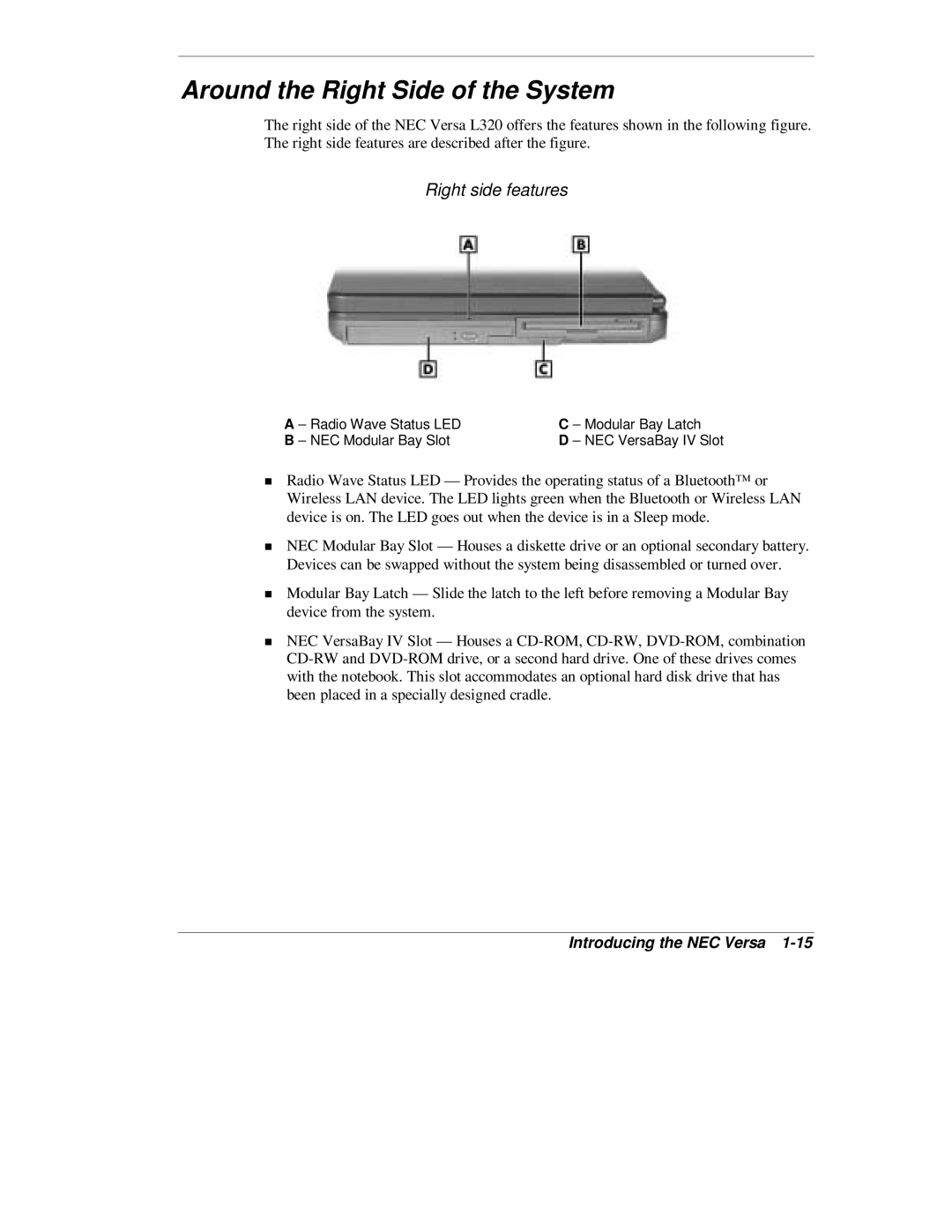 NEC L320 manual Around the Right Side of the System, Right side features 