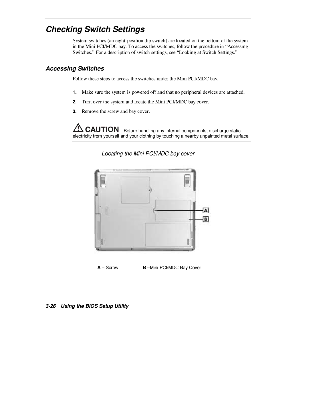 NEC L320 manual Checking Switch Settings, Accessing Switches, Locating the Mini PCI/MDC bay cover 