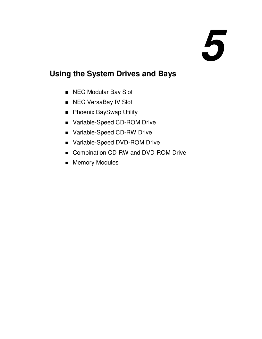 NEC L320 manual Using the System Drives and Bays 