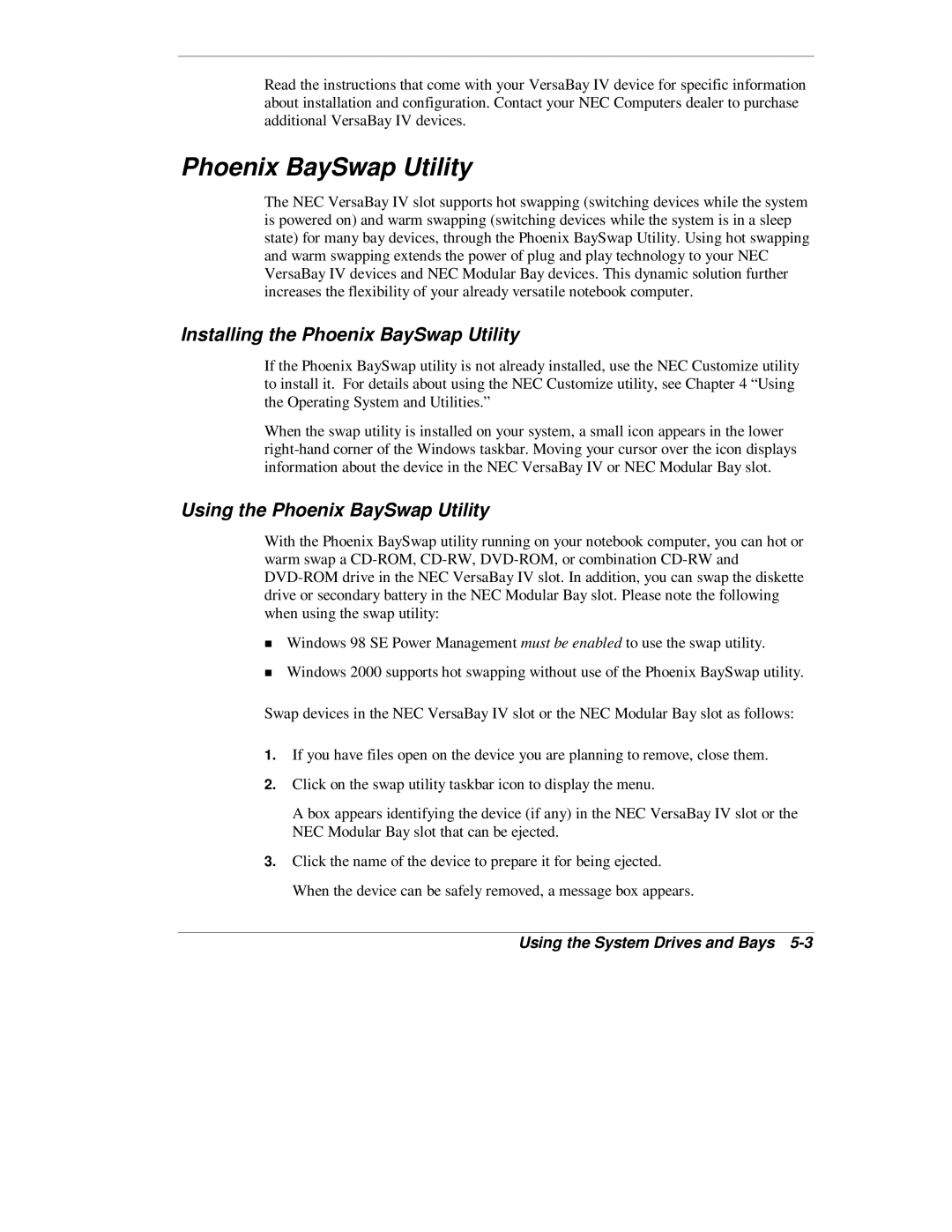 NEC L320 manual Installing the Phoenix BaySwap Utility, Using the Phoenix BaySwap Utility 