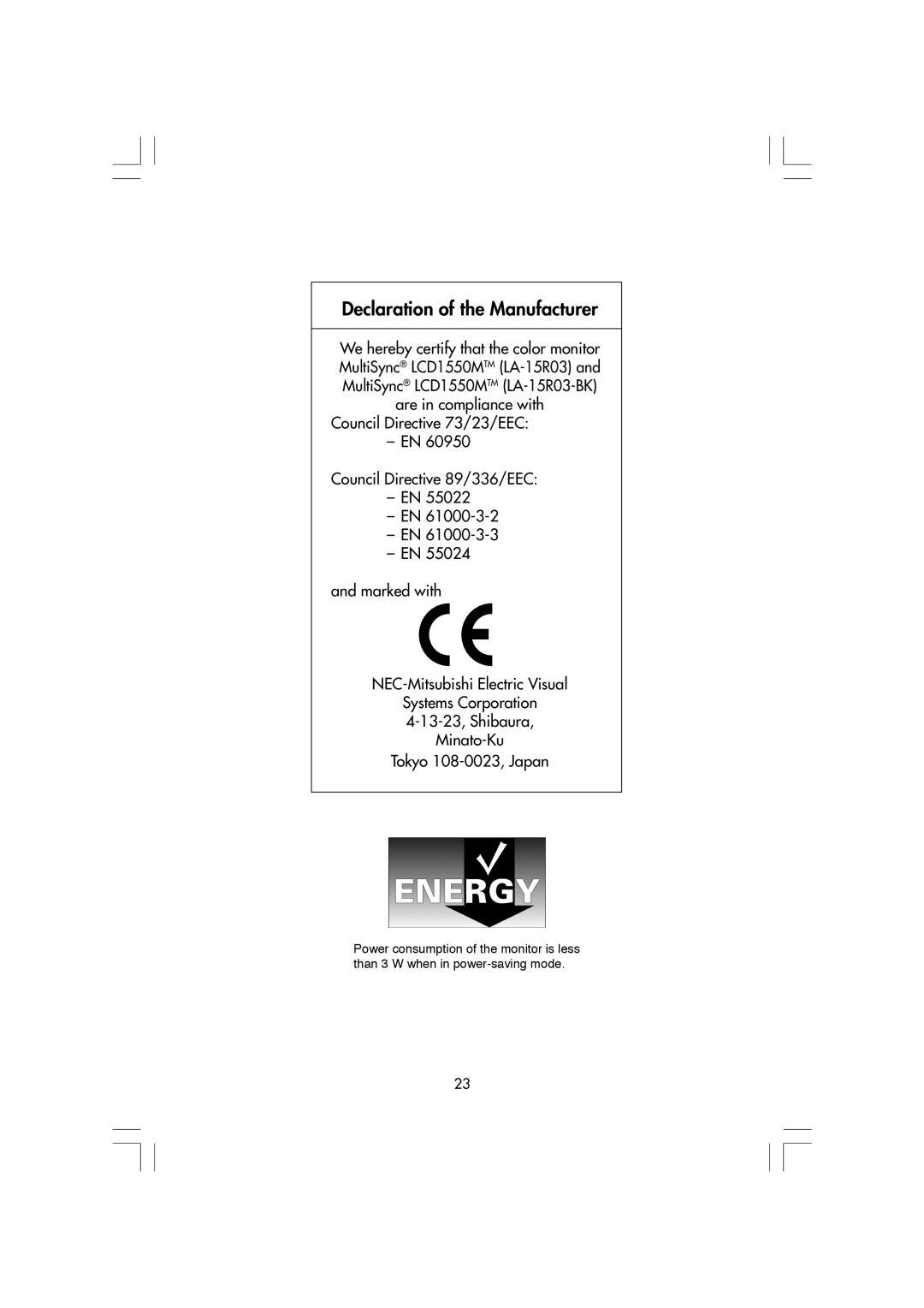 NEC LA-15R03-BK manual Declaration of the Manufacturer, Council Directive 73/23/EEC Ð EN Council Directive 89/336/EEC Ð EN 