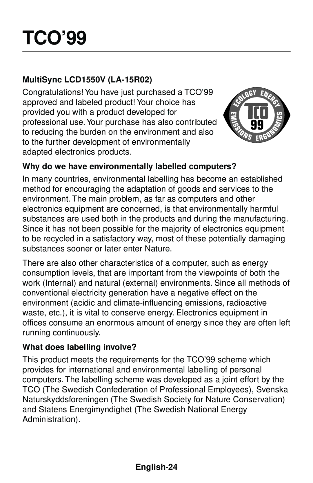 NEC user manual TCO’99, MultiSync LCD1550V LA-15R02, Why do we have environmentally labelled computers?, English-24 