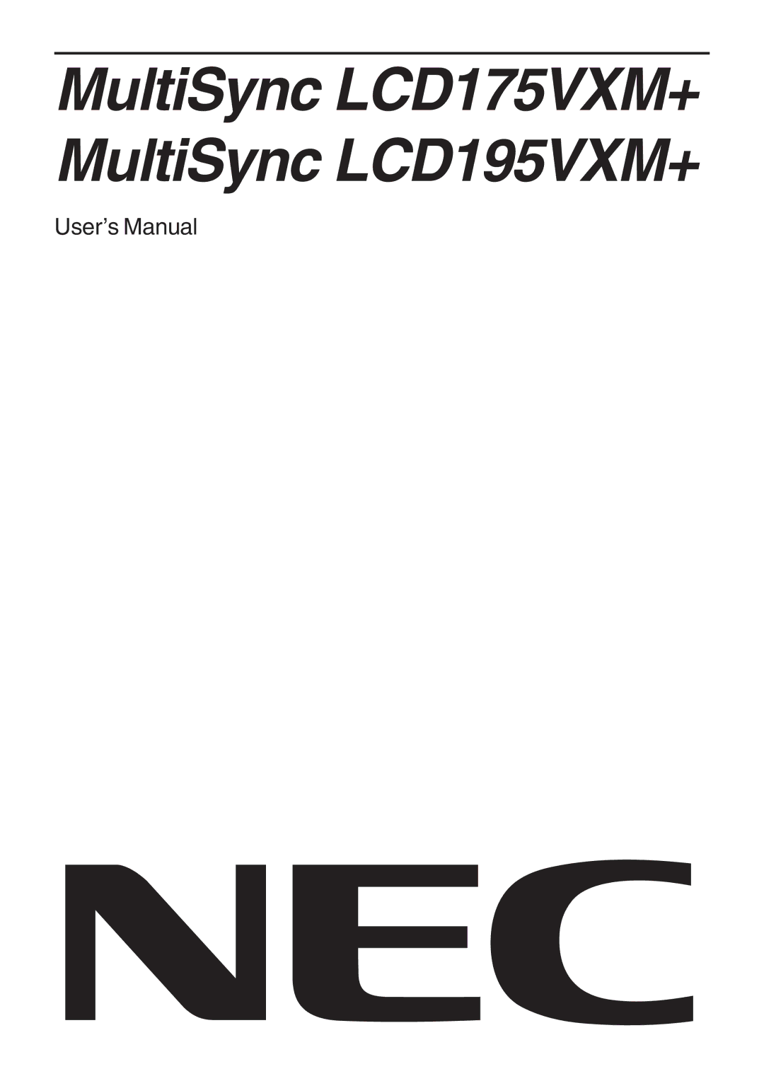 NEC user manual MultiSync LCD175VXM+ MultiSync LCD195VXM+ 